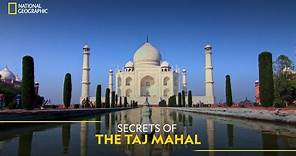 Secrets of the Taj Mahal | It Happens Only in India | National Geographic