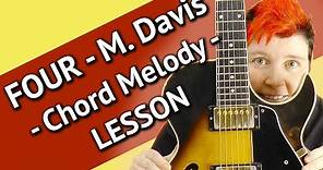 FOUR ( Miles Davis ) GUITAR LESSON - Chord Melody Tutorial + TAB