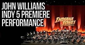 Indiana Jones and the Dial of Destiny: Full John Williams Premiere Performance