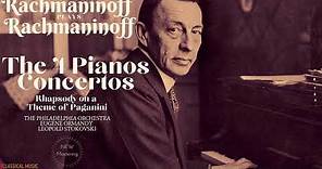 Rachmaninoff plays Rachmaninoff - Piano Concertos Nos.1,2,3,4, Rhapsody on a Theme of Paganini (ct)