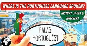 Where is the portuguese language spoken? All 10 portuguese speaking countries