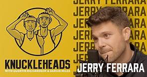 Jerry Ferrara joins Quentin Richardson and Darius Miles | Knuckleheads S2: E3 | The Players' Tribune