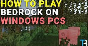 How To Play Minecraft Bedrock Edition on PC or Laptop