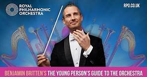 Royal Philharmonic Orchestra presents The Young Person's Guide to the Orchestra