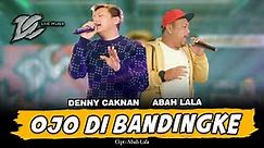 [5.5 MB] Download Lagu DENNY CAKNAN feat. ABAH LALA - OJO DIBANDINGKE  - DC MUSIK MP3 GRATIS Cepat Mudah dari Youtube
