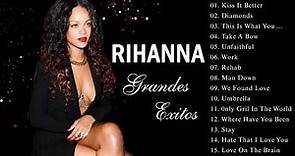 Los 30 mejores canciones de Rihanna - Rihanna Grandes Exitos 2018