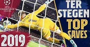 BEST TER STEGEN SAVES in the Champions League (2019)