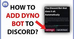 How to Add Dyno Bot on Discord