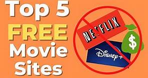 5 Best Free Movie Streaming Sites 2021 (Netflix or Disney+ Alternatives)