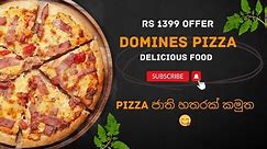 Dominos pizza Rs 1399 offer/chicken pizza /yummy vibes/srilanka