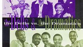 The Dells, The Dramatics - The Dells Vs. The Dramatics