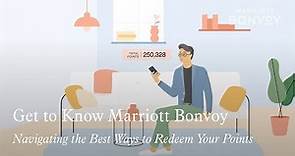 Get to Know Marriott Bonvoy: Navigating the Best Ways to Redeem Your Points