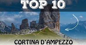 Top 10 cosa vedere a Cortina D'Ampezzo e dintorni