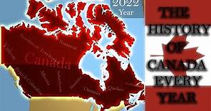 The History Of Canada: Every Year (1867-2022)