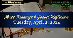 Today's Catholic Mass Readings & Gospel Reflection - Tuesday, April 2, 2024