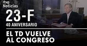 23-F: EL TELEDIARIO reconstruye con los PROTAGONISTAS el fallido GOLPE de ESTADO | RTVE Noticias