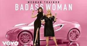 Meghan Trainor - Badass Woman (From The Motion Picture "The Hustle" - Official Audio)