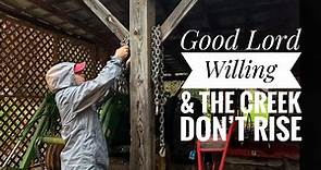 Good Lord Willing & The Creek Don't Rise // Gardening with Creekside