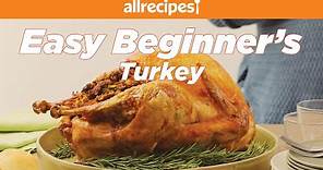 How to Make Easy Beginner's Turkey with Stuffing | Thanksgiving Recipes | Allrecipes.com