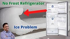 No Frost Refrigerator Ice Problem & Freezing Up | Refrigerator Ice Problem | Fridge Ice Problem Fix