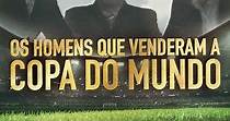 The Men Who Sold The World Cup Temporada 1 - streaming online