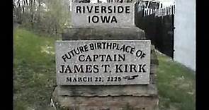 Riverside, Iowa Future Birthplace of James T. Kirk