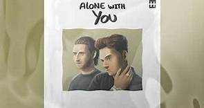 Alone With You (HEDEGAARD x Conor Maynard Feat. Katie Pearlman)