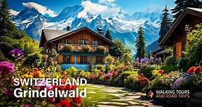 Grindelwald Switzerland 🇨🇭 Swiss Village Tour 🌞 Most Beautiful Villages in Switzerland 🚠 4k video