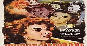 MAÑANA LLORARE (1955) de Daniel Mann Con Susan Hayward, Richard Conte, Eddie Albert, Jo Van Fleet, Don Taylor, Ray Danton, Margo por Garufa