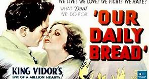 Our Daily Bread (1934) | Drama | Karen Morley, Tom Keene, John Qualen