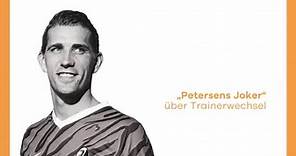 Nils Petersen über Trainerwechsel