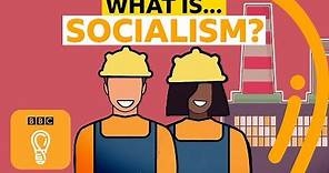 A brief history of socialism | A-Z of ISMs Episode 19 - BBC Ideas