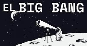 La Teoría del Big Bang: el Origen del Universo 🌌