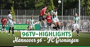 Hannover 96 - FC Groningen | 96TV-Highlights