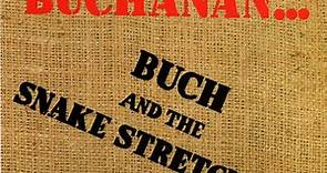 Roy Buchanan - Buch And The Snakestretchers