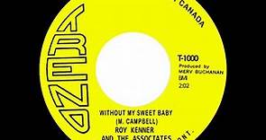 Roy Kenner & The Associates - Without My Sweet Baby (1965)