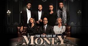 FOR THE LOVE OF MONEY (2021) - Official Trailer