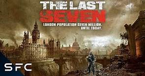 The Last Seven | Full Movie | Post-Apocalyptic Survival Horror