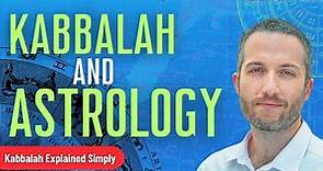 Kabbalah & Astrology - Kabbalah Explained Simply