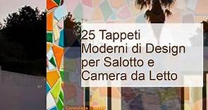 25 Tappeti Moderni di Design per Salotto e Camera da Letto