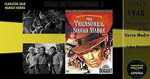 The treasure of the Sierra Madre 1948 John Huston