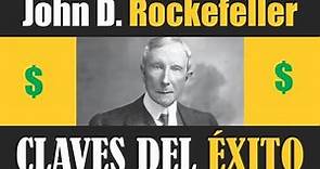 7 Claves del ÉXITO según John D. Rockefeller