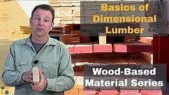 Let's learn all about Construction Lumber - Intro to Wood-Based Material Series
