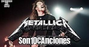 Son 10 canciones de Metallica | Las Historias Del Rock