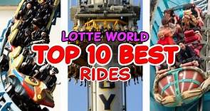 Top 10 rides at Lotte World - Seoul, South Korea | 2022
