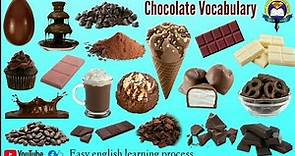 Chocolate Vocabulary | Chocolate Products | Types Of Chocolate | Easy English Learning Process