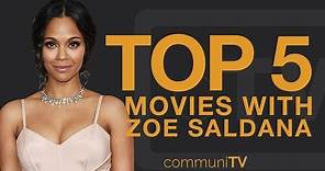 TOP 5: Zoe Saldana Movies | Trailer