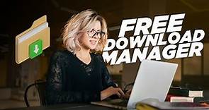 5 Free Download Manager for PC!
