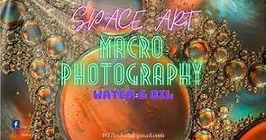 Space Art macro photography using water and oil