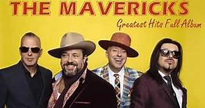 The Mavericks Greatest Hits Full Album- The Mavericks In Time live (complete)